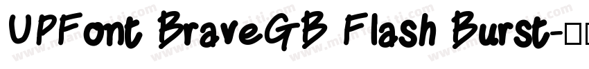 UPFont BraveGB Flash Burst字体转换